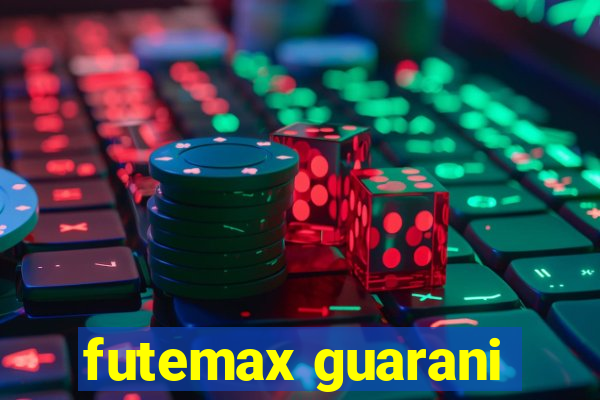 futemax guarani